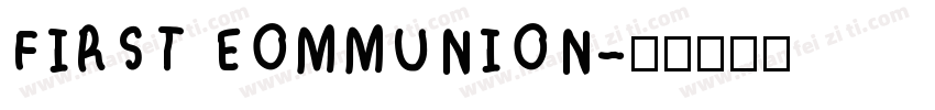 FIRST EOMMUNION字体转换